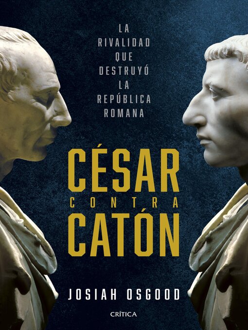 Title details for César contra Catón by Josiah Osgood - Available